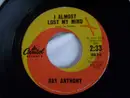 7inch Vinyl Single - Ray Anthony - I Almost Lost My Mind / Troubled Mind