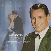Ray Anthony - In the Miller Mood