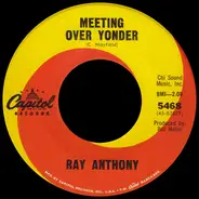 Ray Anthony - Meeting Over Yonder