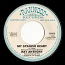 7inch Vinyl Single - Ray Anthony - My Spanish Heart / How High The Moon