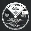 Schellack - Ray Anthony - Pretty Eyed Baby/ My truly, truly fair
