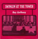 LP - Ray Anthony - Swingin'  At The Tower