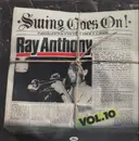 LP - Ray Anthony - Swing Goes On Vol 10