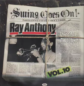 Ray Anthony - Swing Goes On! Vol. 10