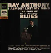 Ray Anthony - I almost lost my mind