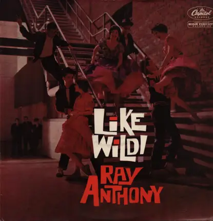 Ray Anthony - Like Wild!