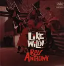 LP - Ray Anthony - Like Wild!