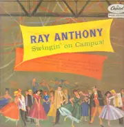 Ray Anthony - Swingin' On Campus!