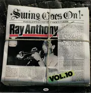 Ray Anthony - Swing Goes On! Vol. 10