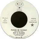 7inch Vinyl Single - Ray And Elaine - Please Be Patient