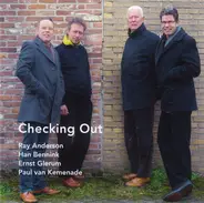 Ray Anderson - Han Bennink - Ernst Glerum - Paul van Kemenade - Checking Out