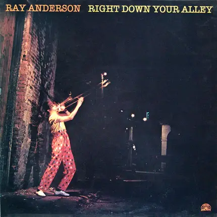 Ray Anderson - Right Down Your Alley