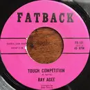 7inch Vinyl Single - Ray Agee - Tough Competition / I Can't Work And Watch You