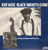 Ray Agee - Black Night Is Gone