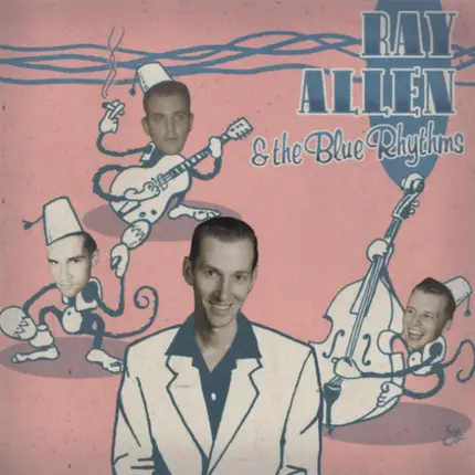Ray Allen & The Blue Rhythms - Ray Allen & The Blue Rhythms