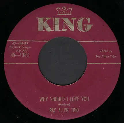 Ray Allen Trio - Love My Love / Why Should I Love You