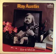 Ray Austin - For a While