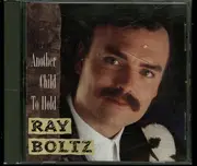 CD - Ray Boltz - Another Child To Hold