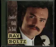 Ray Boltz - Another Child to Hold