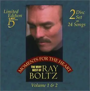 Ray Boltz - Moments For The Heart: The Very Best Of Ray Boltz (Volume 1 & 2)