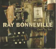 Ray Bonneville - Goin´ By Feel
