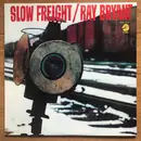 LP - Ray Bryant - Slow Freight