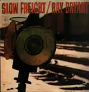 LP - Ray Bryant - Slow Freight - Obi not Incl., Insert Incl.