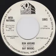 Ray Brooks - Run Around b/w Everybody's Got A Secret