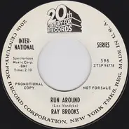 Ray Brooks - Run Around b/w Everybody's Got A Secret
