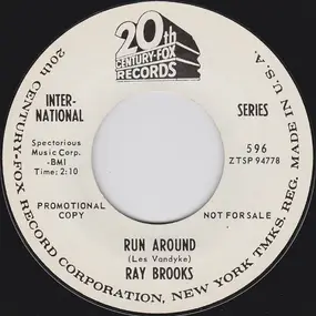 Ray Brooks - Run Around b/w Everybody's Got A Secret