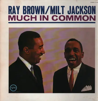 Ray Brown / Milt Jackson - Much In Common