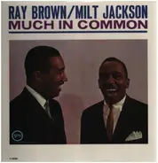 Ray Brown / Milt Jackson - Much In Common