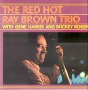 Ray Brown Trio - The Red Hot Ray Brown Trio