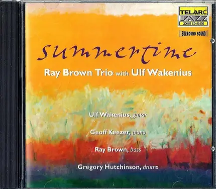 Ray Brown Trio With Ulf Wakenius - Summertime