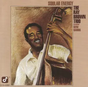 Ray Brown Trio - Soular Energy