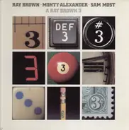 Ray Brown,Monty Alexander,Sam Most - A Ray Brown 3