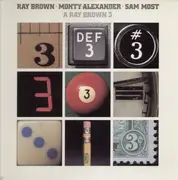 LP - Ray Brown,Monty Alexander,Sam Most - A Ray Brown 3