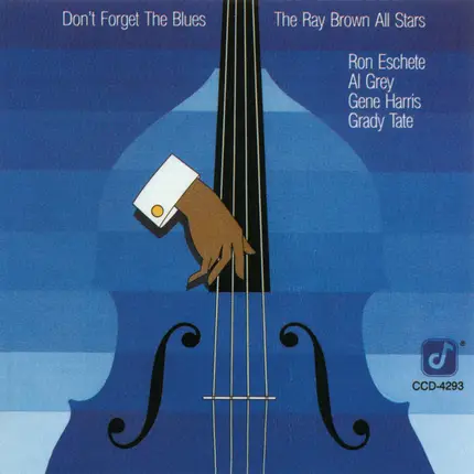 Ray Brown's All Stars - Don't Forget The Blues