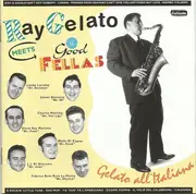 CD - Ray Gelato Meets The Good Fellas - Gelato All'Italiana
