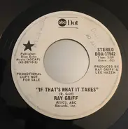 Ray Griff - If That's What It Takes