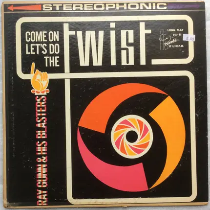 Ray Gunn & His Blasters - Come On Let's Do The Twist