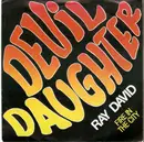 7inch Vinyl Single - Ray David - Devil Daughter