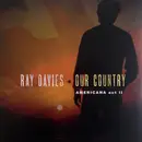 Double LP - Ray Davies - Our Country: Americana Act II