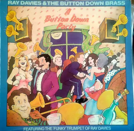 Ray Davies & The Button Down Brass - A Button Down Party (Featuring The 'Funky' Trumpet Of Ray Davies)