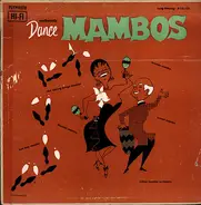 Ray Davila & His Cuban Mambo Orchestra - Authentic Dance Mambos