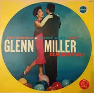 Ray Eberle Orchestra , Jerry Gray And His Orchestra - Glenn Miller Greats!