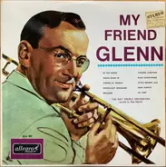 Ray Eberle Orchestra - My Friend Glenn