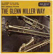 Ray Eberle - The Glenn Miller Way