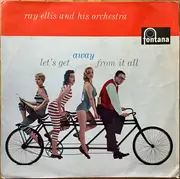 LP - Ray Ellis And His Orchestra - Let's Get Away From It All - Mono