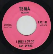 Ray Evans - I Miss You So / Harlam Man